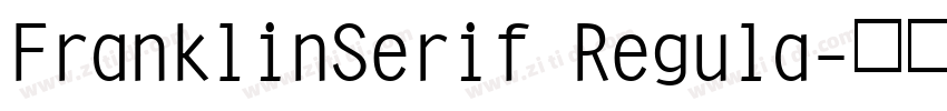 FranklinSerif Regula字体转换